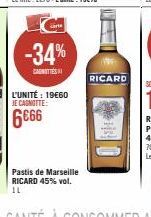 an  -34%  CARNITIES  Pastis de Marseille RICARD 45% vol.  IL  RICARD 