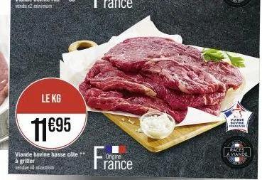 le kg  11€95  viande bovine basse côte à griller vendue minun  france  vande bovine  francafe  races a viande 