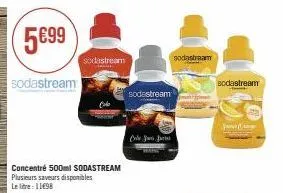 5€99  sodastream  sodastream  concentré 500ml sodastream plusieurs saveurs disponibles le litre: 11498  sodastream  cole j j  sodastream  sodastream  h  jane crap 