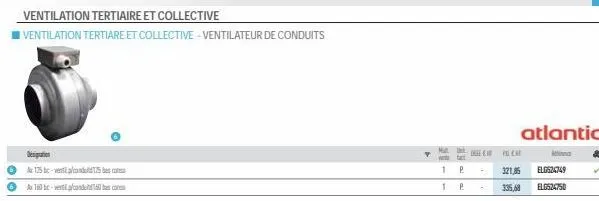 ventilation tertiaire et collective  ventilation tertiare et collective-ventilateur de conduits  125-175  ⓒat-verpoo  mat  1  1  p  p  delem pelcat  321,85  335,68  atlantic  elo524749  elg524750  