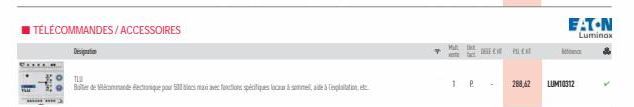 TÉLÉCOMMANDES/ACCESSOIRES  Designation  TLU  Be de commandectronique pour 500 bis maxi avec fonctions spécifiques locar à sommel, aide à exploitation  Mall th  1 P -  DELE  PELICHT  288,62  LUM10312  