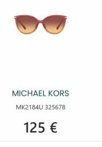 MICHAEL KORS  MK2184U 325678  125 €  