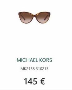 MICHAEL KORS  MK2158 310213  145 € 