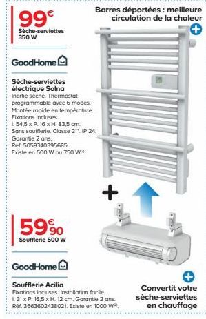 99€  Sèche-serviettes 350 W  GoodHome  Sèche-serviettes électrique Solna Inertie sèche. Thermostat  programmable avec 6 modes.  Montée rapide en température. Fixations incluses.  L 54,5 x P. 16 x H. 8