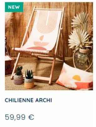 NEW  CHILIENNE ARCHI  59,99 € 