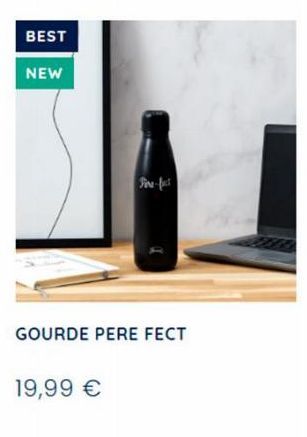 BEST  NEW  GOURDE PERE FECT  19,99 € 