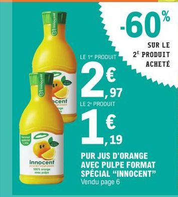 formal pacial LIN  Innocent  Innocent  cent  innocent  100% ge  LE 1 PRODUIT  ,97  LE 2º PRODUIT  1,€0,0  19  -60%  SUR LE 2E PRODUIT ACHETÉ 