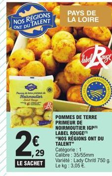 NOS REGIONS ONT DU TALENT  Nence ofoe bette ன் Noirmoutier  Label Fou  29  LE SACHET  PAYS DE LA LOIRE  CATION  R  OR  FROTE  POMMES DE TERRE PRIMEUR DE NOIRMOUTIER IGP LABEL ROUGE "NOS RÉGIONS ONT DU