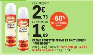 PRESIDENT  Firmed  Oncluse  PRESIDENT  Terme d  Oncluse  -60%  SUR LE 20 PRODUIT ACHETE 