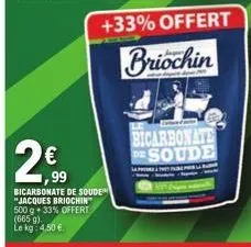 2€  1,99  +33% offert  briochin  bicarbonate e soude 