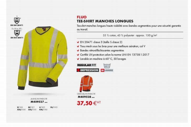 EN ISO 20471 Du Mau 4x1  EN 150 20471  JAUNE/ANTHRACITE M409527 ...  $/000 M/001 L/002 XL/003 XXL/004 3XL/005 4XL/005  FLUO  TEE-SHIRT MANCHES LONGUES  Tee-shirt manches longues haute visibilité avec 