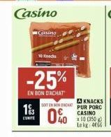 Casino  1/3  L'UNITÉ  Casino  -25%  EN BON D'ACHAT  10 Knocks  