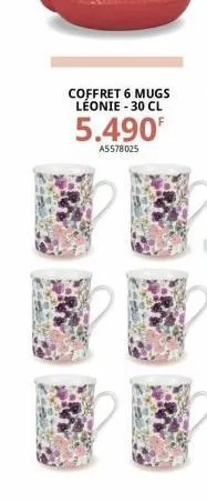 coffret 6 mugs léonie - 30 cl  5.490f  a5578025 