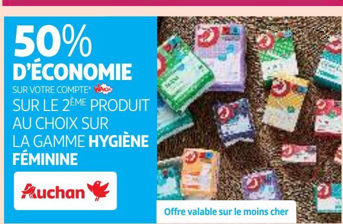 LA GAMME HYGIÈNE  FÉMININE Auchan