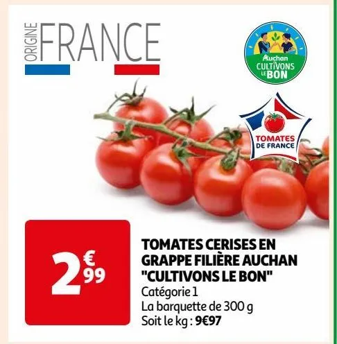 tomates cerises en grappe filière auchan "cultivons le bon"