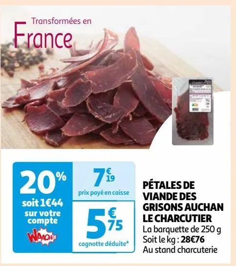 petales de viande des grisons auchan le charcutier