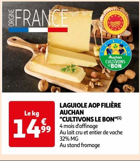 LAGUIOLE AOP FILIERE AUCHAN "CULTIVONS LE BON"