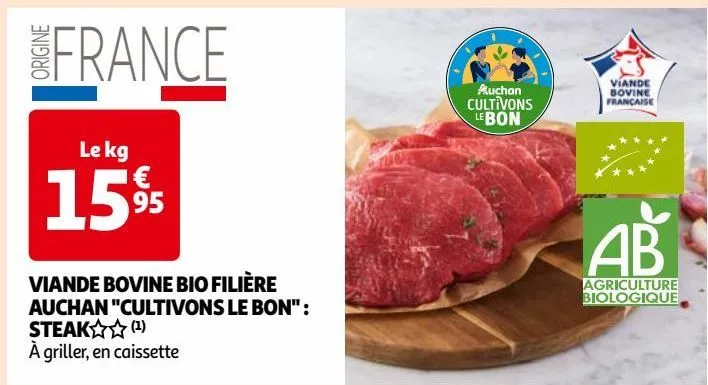 viande bovine bio filière auchan "cultivons le bon" : steak