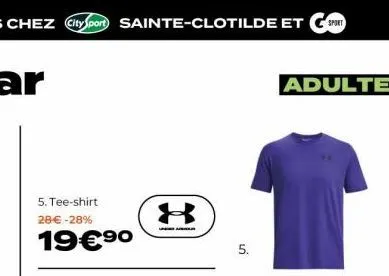 5. tee-shirt 28 € -28%  19€⁹⁰  5.  adulte 