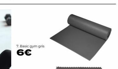 7. Basic gym gris  6€ 