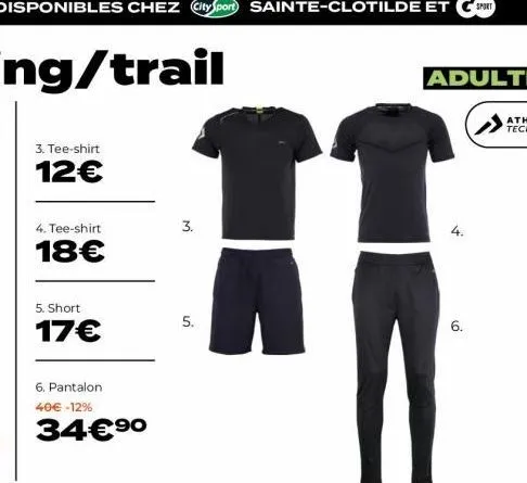3. tee-shirt  12€  4. tee-shirt  18€  5. short  17€  6. pantalon 40€ -12%  34€ ⁹0  3.  5.  6. 