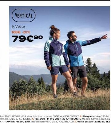 VERTICAL  9. Veste 100 € -20%  79€ ⁹⁰ 