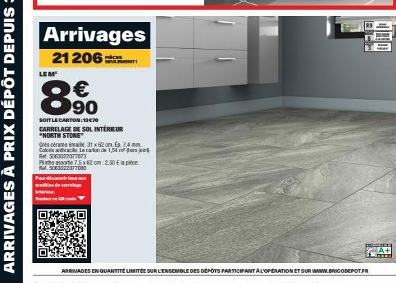 Arrivages 21 206ENT!  8%  SOIT LE CARTON: 13€70  LEM  CARRELAGE DE SOL INTÉRIEUR "NORTH STONE"  Grès cérame émaillé. 31 x 62 cm. Ép. 7,4 mm. Coloris anthracite. Le carton de 1,54 m² (hors joint). Ref.