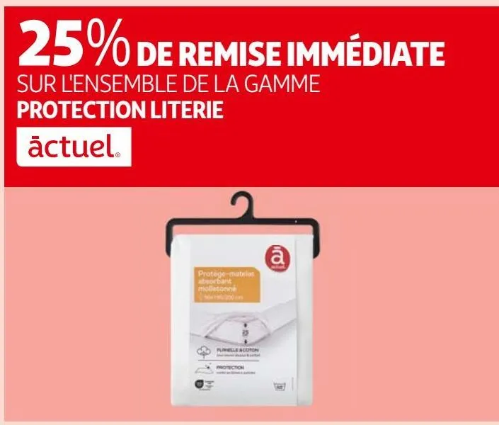 sur l'ensemble de la gamme protection literie actuel