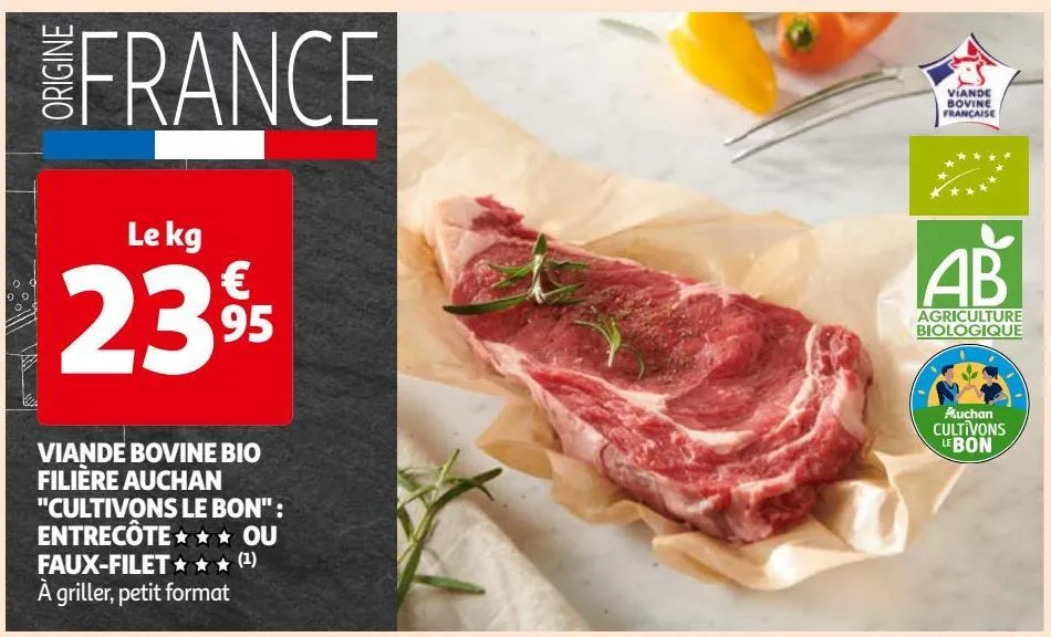  viande bovine bio filière auchan "cultivons le bon" : entrecôte ou faux-filet