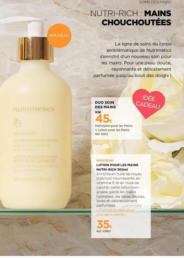 nouveau  nutrimetics  nutri-rich  luxurious hand lotion with apricot kernel oll  lotion pour les mains nutri-rich luxurious à huile de noyau d'abricor et à la vitamine e  300mle(10.14 fl oz)  nutri-ri