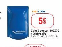 DEXTER  DEXTER  5€  Cale à poncer 100x70 +3 abrasifs Ref: 25139512-5587796 