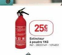 25€  Extincteur à poudre 1KG Réf: 28033149-1094851 