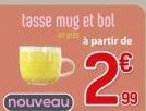 tasse mug et bol à partir de  nouveau  2€  99 