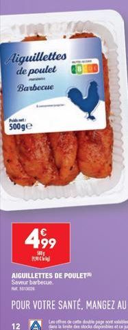 Aiguillettes de poulet  Barbecue  500ge  12  499  500g 