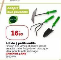 Adapté aux gauchers  geolia  16%  Lot de 3 petits outils Finition des lames et contre-lames en acier traité. Poignée en plastique Idéal pour le petit jardinage GARANTIE 5 ANS 5593070 