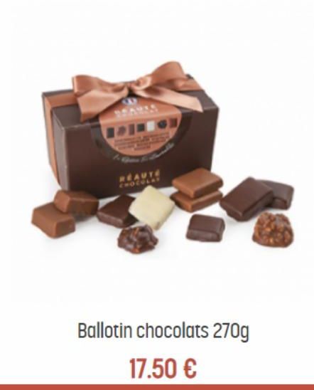 REAUTE CHOCOLAT  Ballotin chocolats 270g  17.50 € 