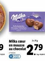 Milka  Schokoladen Mousse Tonchen  Milka cœur en mousse au chocolat  146524 Pradult  2x75g  27⁹  -18,00€ 