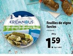 FRIDANOUS  GREEK STYLE  Vine Leaves Stuffed with Rice  Feuilles de vigne farcies  280 g  1.59 