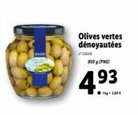 olives dénoyautées 
