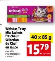 Whiskas Tasty Mix Sachets  4 variétés Pour chat adulte 541542  whiskas TASTY  Mix  40  INO  40 x 85 g  1579 
