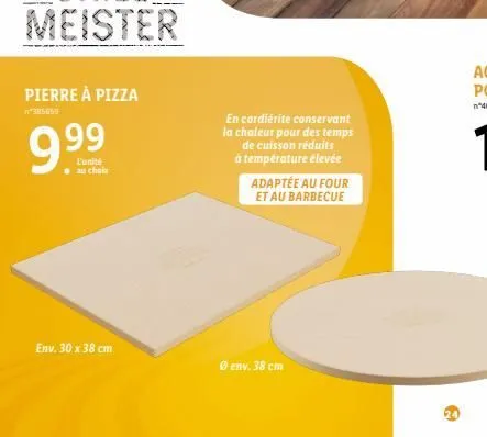 pierre à pizza  *385059  9.⁹9⁹  l'unité au choix  env. 30 x 38 cm  en cordiérite conservant la chaleur pour des temps de cuisson réduits  à température élevée  adaptée au four et au barbecue  ⓒenv. 38