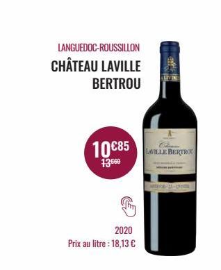 LANGUEDOC-ROUSSILLON  CHÂTEAU LAVILLE  BERTROU  10€85 ALLE BERTROC  13669  2020  Prix au litre : 18,13 €  ALIVING  MOB-LA-C  