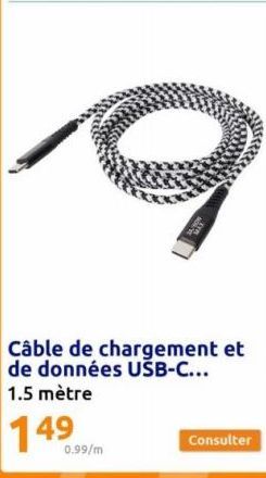 7  Câble de chargement et de données USB-C... 1.5 mètre  149  0.99/m 