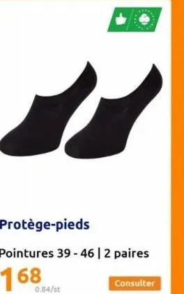 protège-pieds  pointures 39-46 | 2 paires  0.84/st  y  consulter 