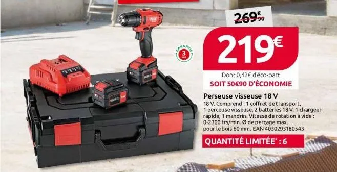 anga  269%  • 219€  3  dont 0,42 € d'éco-part soit 50 €90 d'économie  perseuse visseuse 18 v  18 v. comprend: 1 coffret de transport,  1 perceuse visseuse, 2 batteries 18 v, 1 chargeur rapide, 1 mandr