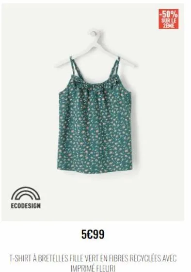 ecodesign  -50%  sur le 2eme  5€99  t-shirt à bretelles fille vert en fibres recyclées avec imprimé fleuri  