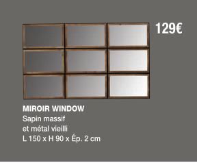MIROIR WINDOW Sapin massif  et métal vieilli  L 150 x H 90 x Ép. 2 cm  129€  