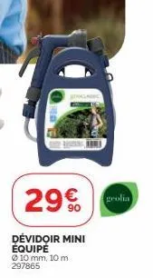 29€  dévidọir mini équipé  ø 10 mm, 10 m 297865  geolia 