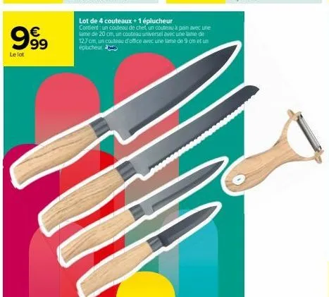 999  €  le lot  lot de 4 couteaux + 1 éplucheur  contient un couteau de chet un couteau à pain avec une lame de 20 cm, un couteau universel avec une lame de 12,7 cm, un couteau d'office avec une lame 