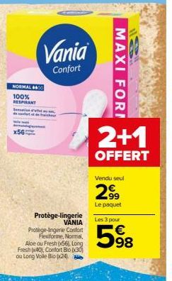 NORMAL 400  100% RESPIRANT Sensation. sert et de fraich  x561  Vania  Confort  Protège-lingerie VÁNIA  Protege-lingerie Confort Flexiforme, Normal, Aloe ou Fresh (56), Long  Fresh (x40), Confort Bio (